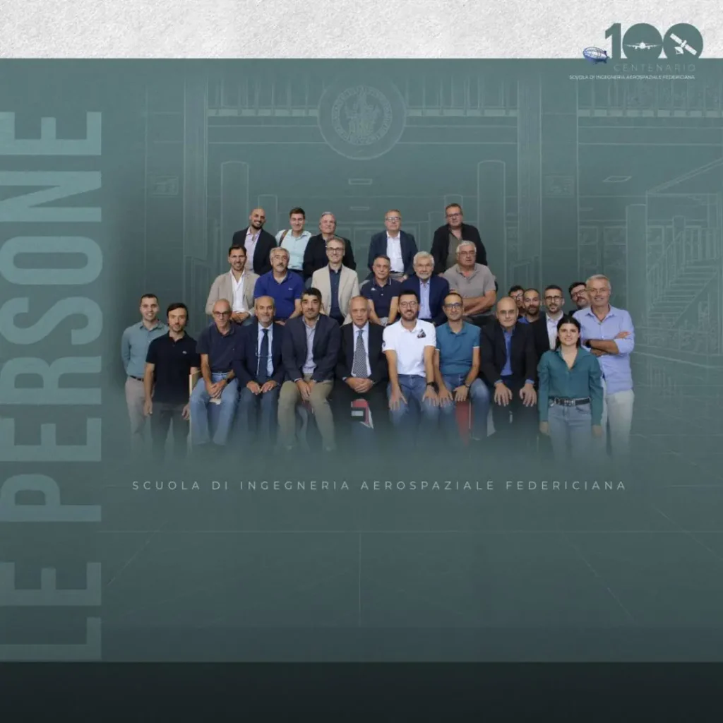 Cento anni di Ingegneria Aerospaziale all’Università degli Studi di Napoli Federico II 1 Fotografia di gruppo nella grafica del centenario della Scuola di Ingegneria Aerospaziale Federiciana.